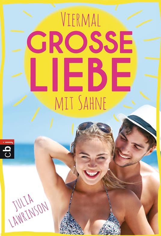 Viermal große Liebe mit Sahne - Julia Lawrinson,Silke Pöppel,Silvia Schröer - ebook