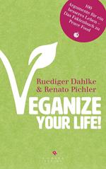 Veganize your life!