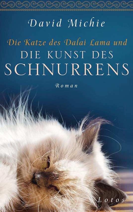 Die Katze des Dalai Lama und die Kunst des Schnurrens