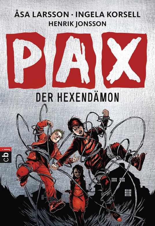 PAX - Der Hexendämon - Ingela Korsell,Åsa Larsson,Henrik Jonsson,Maike Dörries - ebook