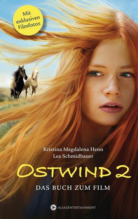 Ostwind 2 - Kristina Magdalena Henn,Lea Schmidbauer - ebook