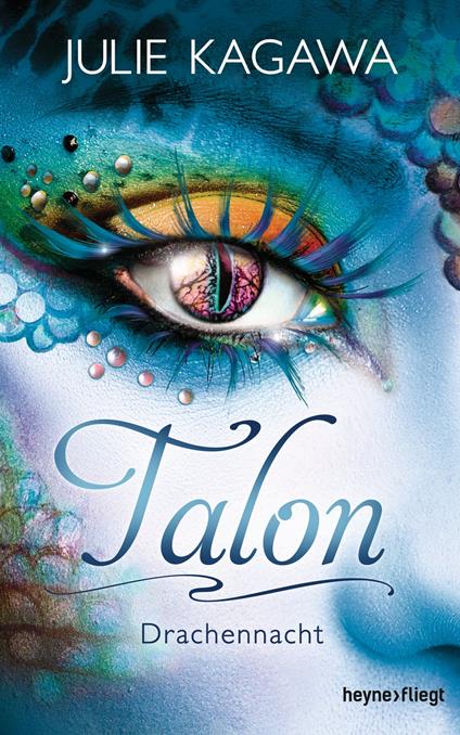 Talon - Drachennacht - Julie Kagawa,Charlotte Lungstrass-Kapfer - ebook