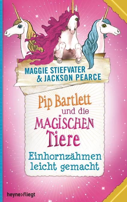 Pip Bartlett und die magischen Tiere 2 - Jackson Pearce,Maggie Stiefvater,Stefanie Frida Lemke - ebook