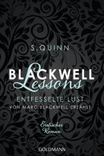 Blackwell Lessons - Entfesselte Lust. Von Marc Blackwell erzählt