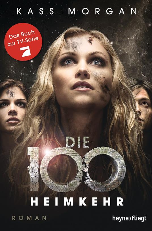 Die 100 - Heimkehr - Kass Morgan,Michael Pfingstl - ebook