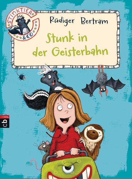 Stinktier & Co - Stunk in der Geisterbahn - Rüdiger Bertram,Thorsten Saleina - ebook