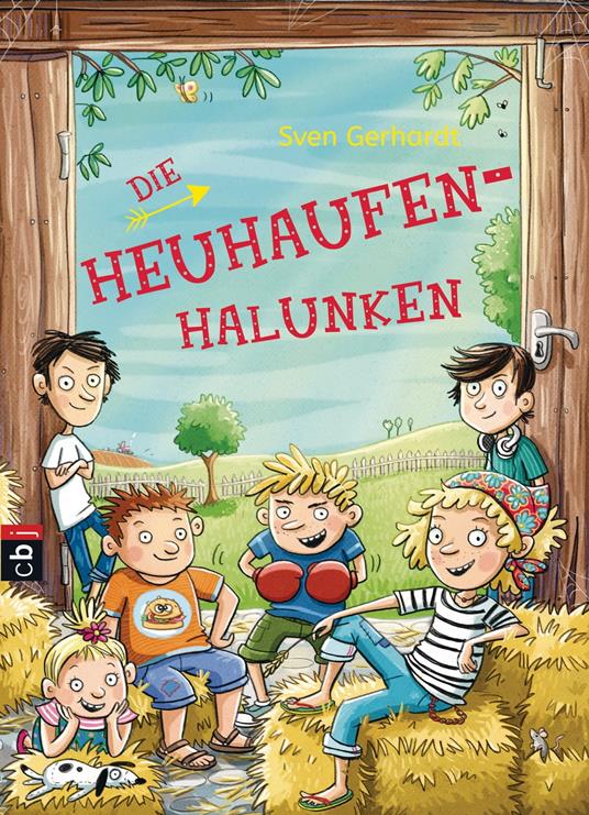 Die Heuhaufen-Halunken - Sven Gerhardt,Vera Schmidt - ebook