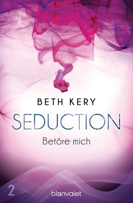 Seduction 2. Betöre mich