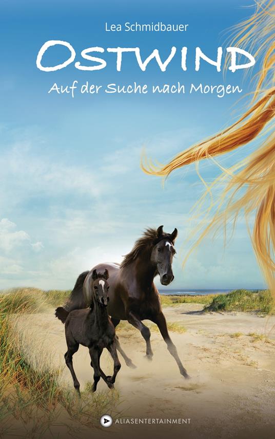 Ostwind - Auf der Suche nach Morgen - Lea Schmidbauer - ebook