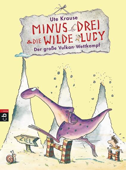 Minus Drei und die wilde Lucy - Der große Vulkan-Wettkampf - Ute Krause - ebook