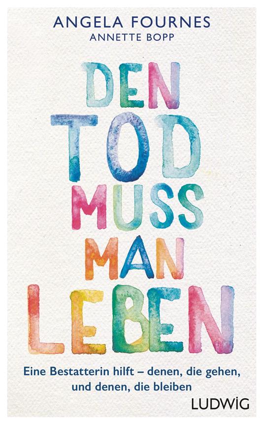 Den Tod muss man leben