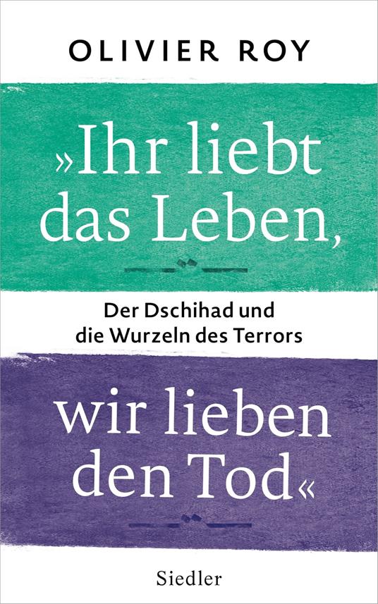 "Ihr liebt das Leben, wir lieben den Tod"