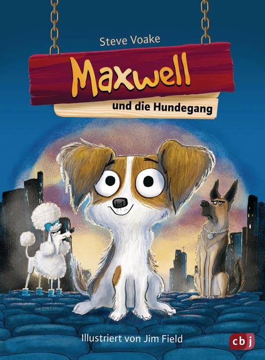 Maxwell und die Hundegang - Steve Voake,Jim Field,Bettina Obrecht - ebook