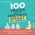 100 Tricks, um in Meetings smart zu wirken