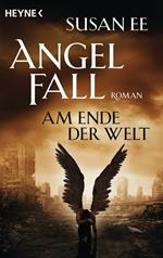 Angelfall - Am Ende der Welt