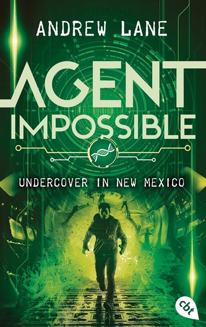 AGENT IMPOSSIBLE - Undercover in New Mexico - Andrew Lane,Tanja Ohlsen - ebook