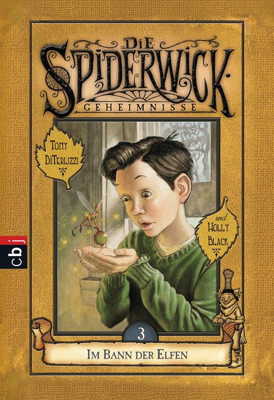 Die Spiderwick Geheimnisse - Im Bann der Elfen - Holly Black,Tony DiTerlizzi,Anne Brauner - ebook