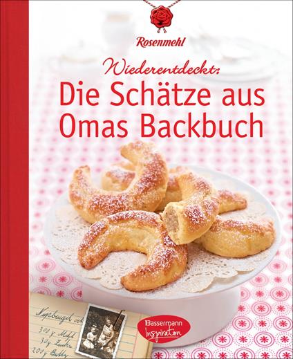 Die Schätze aus Omas Backbuch