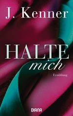 Halte mich (Stark Friends Novella 3)