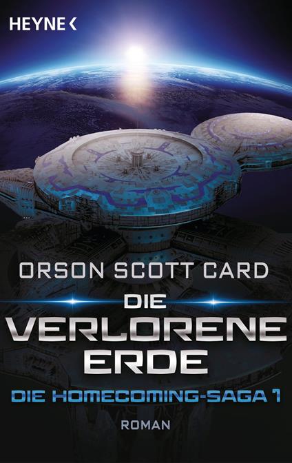 Die verlorene Erde - Die Homecoming-Saga 1