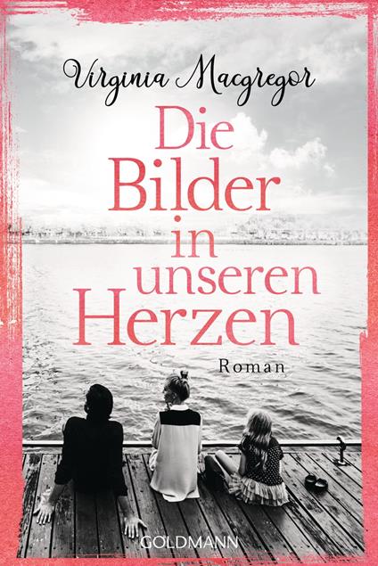 Die Bilder in unseren Herzen