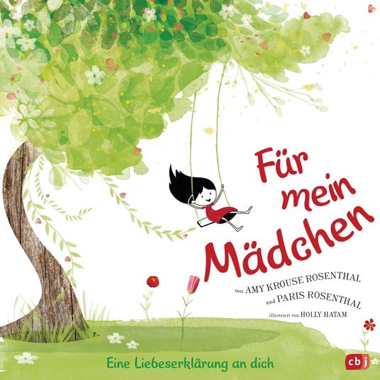 Für mein Mädchen - Amy Krouse Rosenthal,Paris Rosenthal,Holly Hatam - ebook