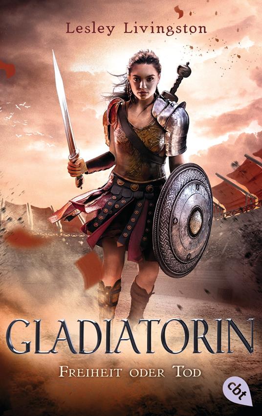 Gladiatorin - Freiheit oder Tod - Lesley Livingston,Silvia Schröer - ebook