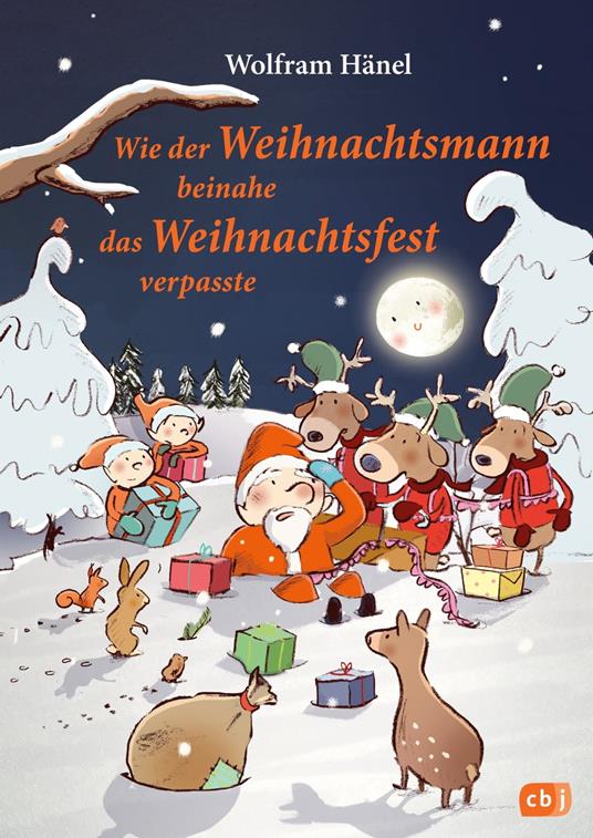 Wie der Weihnachtsmann beinahe das Weihnachtsfest verpasste - Wolfram Hänel,Susanne Göhlich - ebook