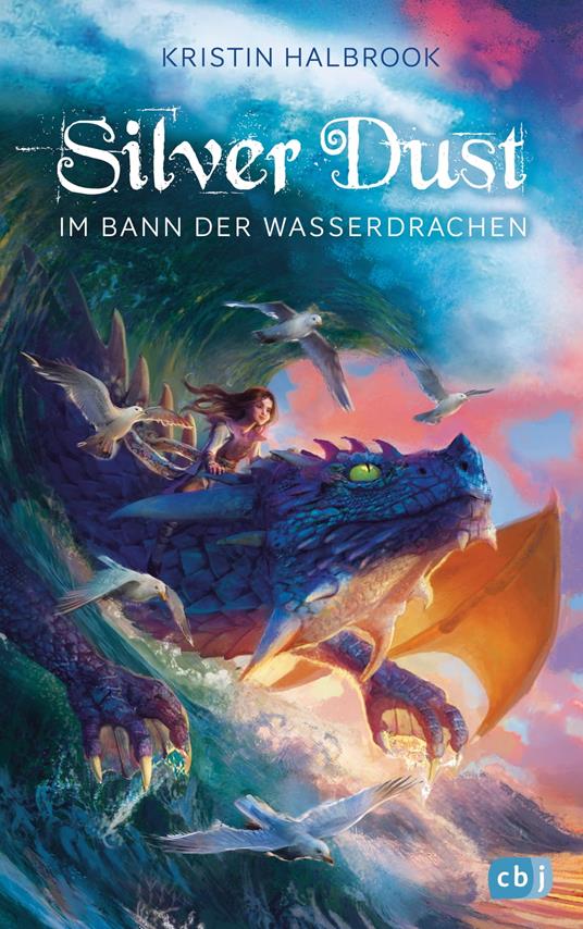 Silver Dust - Im Bann der Wasserdrachen - Kristin Halbrook,Catrin Frischer - ebook