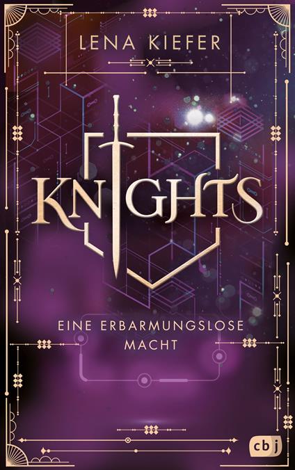 KNIGHTS - Eine erbarmungslose Macht - Lena Kiefer - ebook