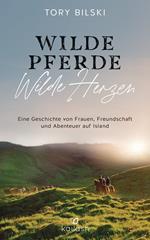 Wilde Pferde, wilde Herzen