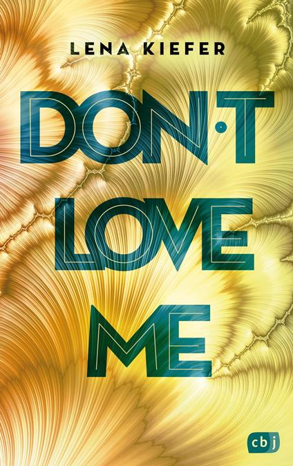 Don't LOVE me - Kiefer, Lena - Ebook - EPUB3 con Adobe DRM | IBS