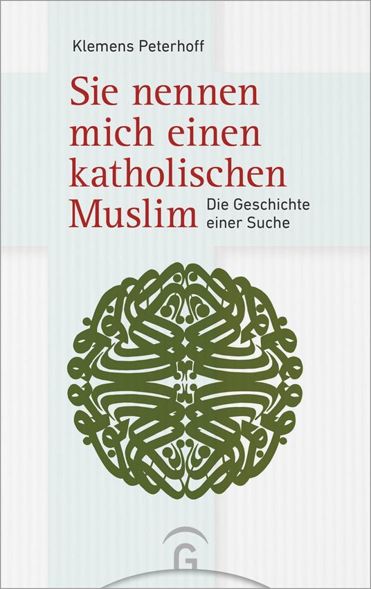 Sie nennen mich einen katholischen Muslim