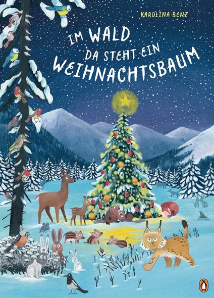 Im Wald, da steht ein Weihnachtsbaum - Karolina Benz - ebook