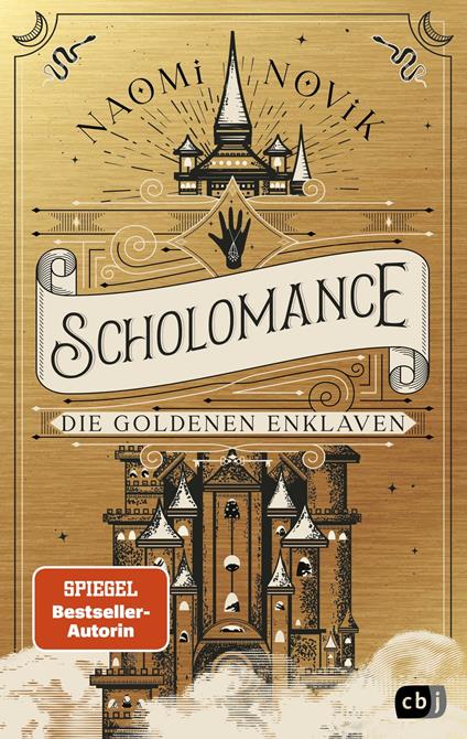 Scholomance – Die Goldenen Enklaven - Naomi Novik,Doris Attwood - ebook
