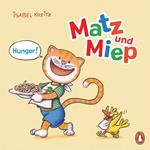 Matz & Miep - Hunger!