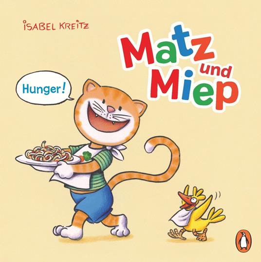 Matz & Miep - Hunger! - Isabel Kreitz - ebook