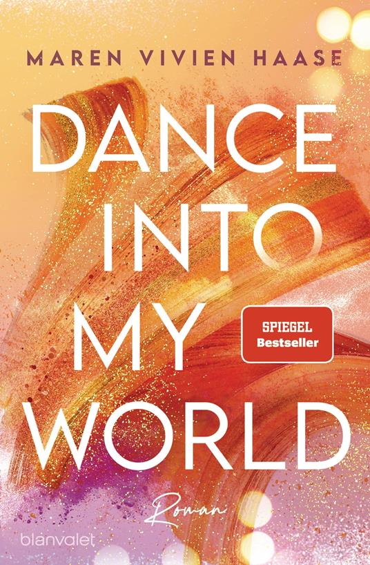 Dance into my World - Maren Vivien Haase - ebook