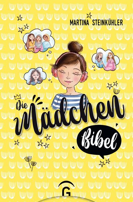 Die Mädchenbibel - Martina Steinkühler,Angela Gstalter - ebook