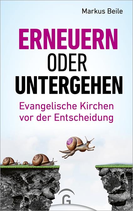 Erneuern oder untergehen