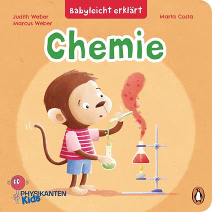 Babyleicht erklärt: Chemie - Judith Weber,Marcus Weber,Marta Costa - ebook