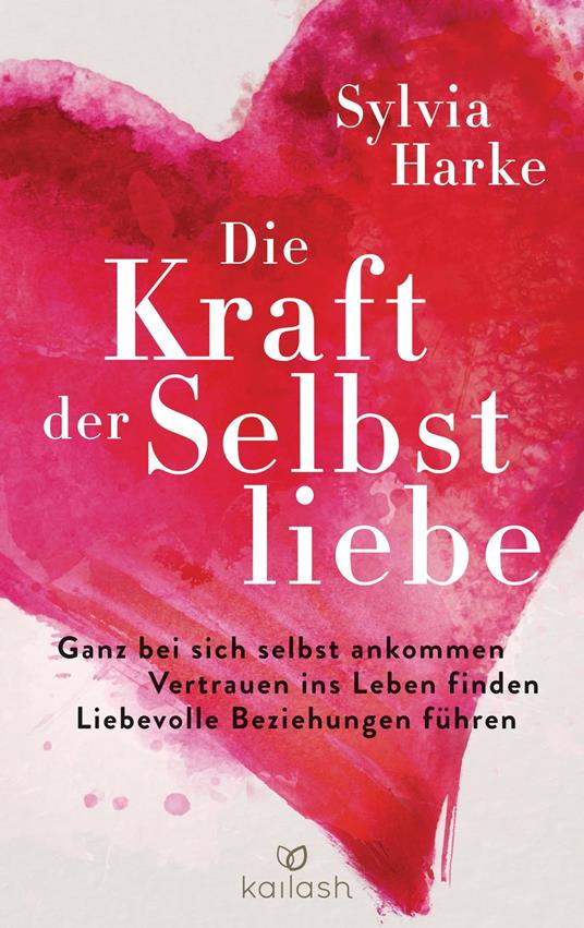 Die Kraft der Selbstliebe