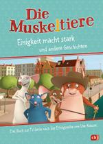 Die Muskeltiere – Einigkeit macht stark