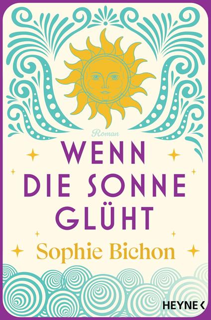 Wenn die Sonne glüht - Sophie Bichon - ebook