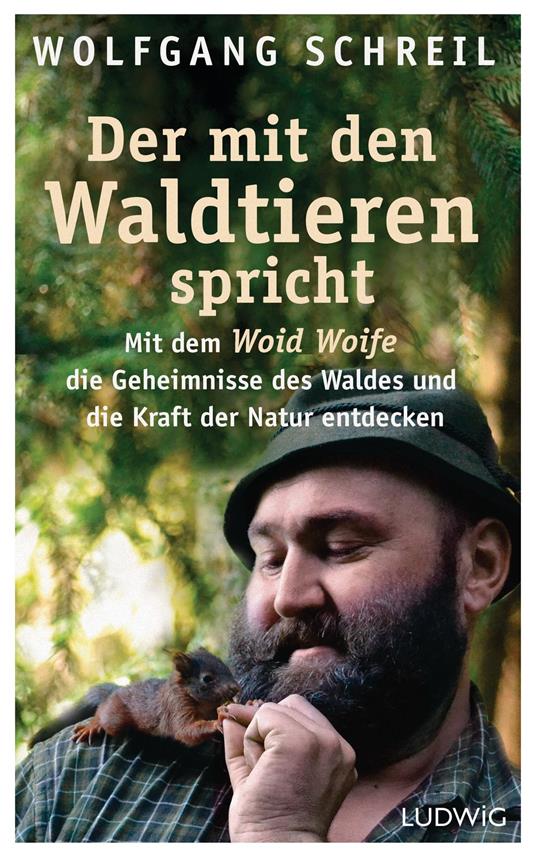 Der mit den Waldtieren spricht