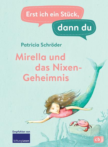 Erst ich ein Stück, dann du - Mirella und das Nixen-Geheimnis - Patricia Schröder,Karin Lindermann - ebook