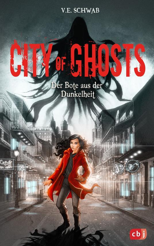 City of Ghosts - Der Bote aus der Dunkelheit - V. E. Schwab,Tanja Ohlsen - ebook