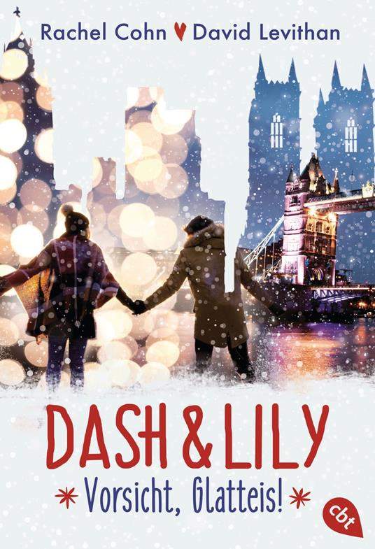 Dash & Lily – Vorsicht, Glatteis! - Rachel Cohn,David Levithan,Bernadette Ott - ebook