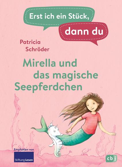 Erst ich ein Stück, dann du - Mirella und das magische Seepferdchen - Patricia Schröder,Karin Lindermann - ebook