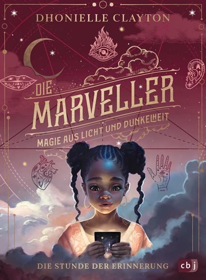 Die Marveller – Magie aus Licht und Dunkelheit - Die Stunde der Erinnerung - Dhonielle Clayton,Doris Attwood - ebook